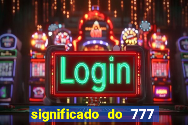 significado do 777 no crime